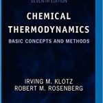 CHEMICAL THERMODYNAMICS Basic Concepts and Methods Seventh Edition Pdf Free Download