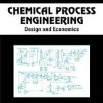 Chemical Process Engineering Design and Economics Pdf by Harry Silla