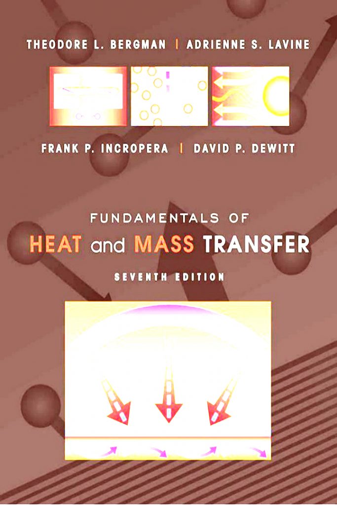 Fundamentals of Heat and Mass Transfer Incropera 7th edition