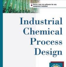 Industrial Chemical Process Design PDF Free Download
