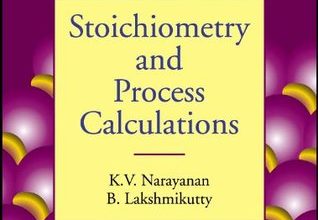 Stoichiometry and Process Calculations by K. V. Narayanan