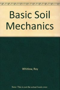 Basic Soil Mechanics Longman Scientific