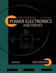 First Course on Power Electronics and Drives Ned Mohan Book Free Download