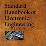 Standard Handbook of Electronic Engineering 5th edition PDF Free Download