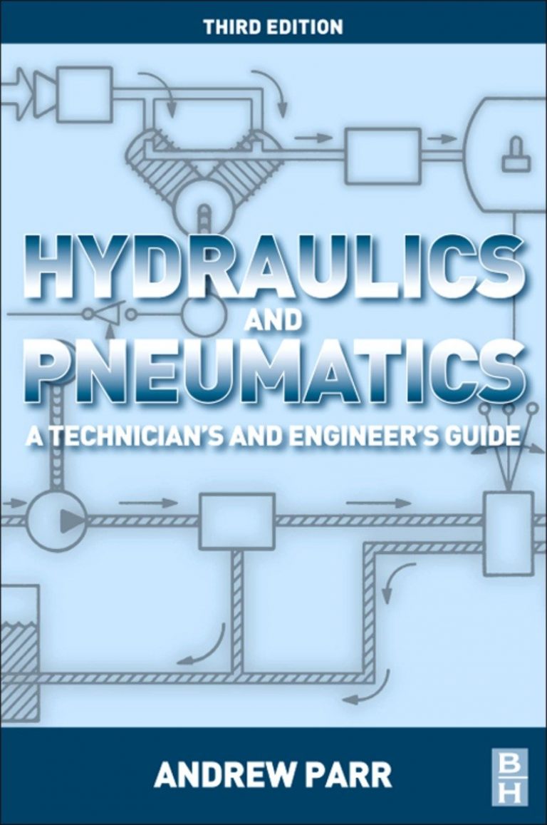 Hydraulics and Pneumatics: A Technician's and Engineer's Guide 3rd
