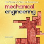 The Beginner’s Guide to Engineering Mechanical Engineering PDF Free Download