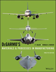 DeGarmo's Materials and Processes in Manufacturing 12th Edition PDF