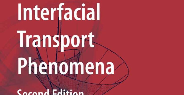 Interfacial Transport Phenomena 2nd Edition PDF