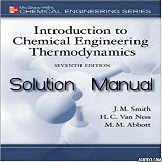 Introduction to Chemical Engineering Thermodynamics 7th Edition Solution Manual PDF