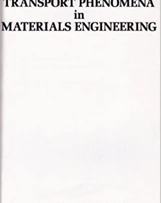 An Introduction to Transport Phenomena In Materials Engineering PDF